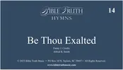 14 – Be Thou Exhalted – Screen Display – DOWNLOAD