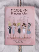 Modern Princess Tales: Classics Retold to Inspire