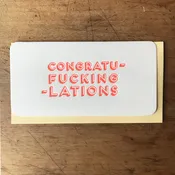 Congratu-fucking-lations  - Give a Fuck Card — Letterpress PDX