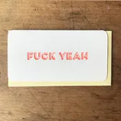 Fuck Yeah - Give a Fuck Card — Letterpress PDX