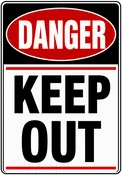 Danger — Keep Out