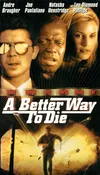 A Better Way to Die VHS