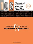 106 Greatest Piano Etudes, Drills and Exercises – Volume 1