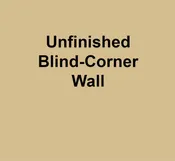 Unfinished Blind-Corner Wall