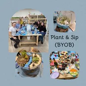 BYOB Plant and Sip Event Reservation