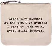 After fiver minutes at the gym, I've decided I wanted to work on my personality instead - Everyday bag