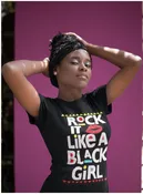 Rock It Like A Black Girl Tee