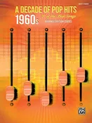 Alfred’s A Decade of Pop Hits: 1960s Easy Piano 00-45027