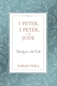 1 Peter, 2 Peter, and Jude