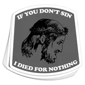 Be A Sinner Vinyl Sticker