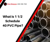 1 1/2 Schedule 40 PVC Pipe
