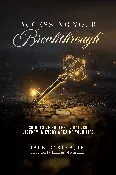 Accessing Your Breakthrough