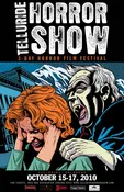 Telluride Horror Show Poster: 2010 Festival
