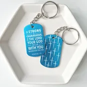 "Be Strong and Courageous" Joshua 1:9 Keychain
