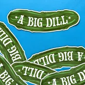 A Big Dill - Vinyl XL Sticker - Bumper sticker