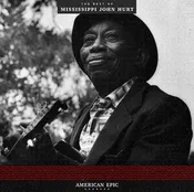 American Epic: The Best of Mississippi John Hurt - Vinyl Record
