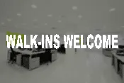 Walk-Ins Welcome