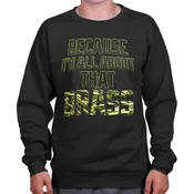 All About that Brass Crewneck Sweatshirt
