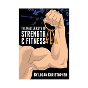 Master Keys to Strength and Fitness