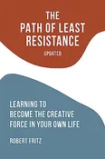 The Path of Least Resistance (Kindle Edition)