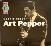 Art Pepper - Mosaic Select,Box, Comp, Ltd, Num + 3xCD  [Mosaic Records (2)]  (USED)