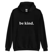 be kind Hoodie