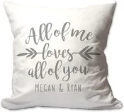 All of Me Loves All of You Throw Pillow