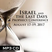 2017 Prophecy Conference: Israel and the Last Days MP3 CD