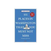 111 Places in Washington, DC
