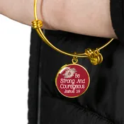 Be Strong And Courageous Bangle Bracelet