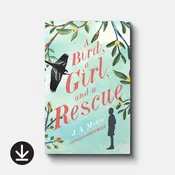 A Bird, a Girl, and a Rescue: The Rwendigo Tales Book Two (eBook)