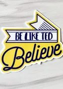 Believe Sticker