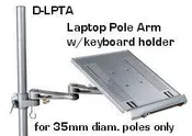 DLPTA Laptop Arm & Tray for 35 mm diameter poles only - Does not include the pole