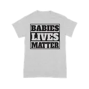 Baby Lives Matter Shirt