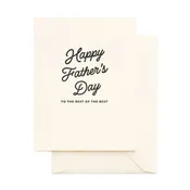 Best of the Best, Dad Father's Day Greeting Card