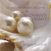 Guided Meditations for the Woman’s Heart
