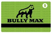 Bully Max Digital Gift Card