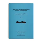Child Abuse - Recognition, Reporting and Staff Responsibilities - 4 hrs