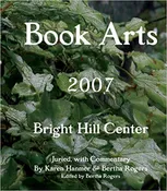 Book Arts 2007: Bright Hill Center
