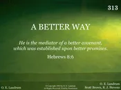 A BETTER WAY