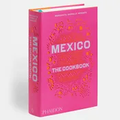 Mexico The Cookbook