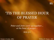 ‘Tis The Blessed Hour Of Prayer