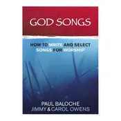 God Songs - How to Write &amp;amp; Select Songs for Worship (eBook)