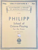 Philipp, School of Octave-Playing For The Piano, Book 1