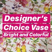 Designer's Choice Vase Bright and Colorful
