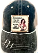 Assuming I Was Like Most Girls Distressed Trucker Hat
