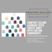 Comfort Colors Garment Dyed Sweatshirt with Custom Embroidery
