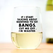 Bangs... Wine Glass