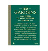 150 Gardens You Need to Visit Before You Die
