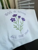 God Is Good All The Time Embroidered Sweatshirt | Floral Christian Crewneck | Faith Gift